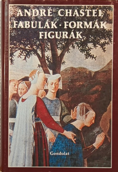 Andr Chastel - Fabulk, formk, figurk