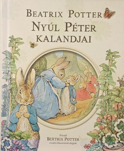 Beatrix Potter - Ny�l P�ter kalandjai