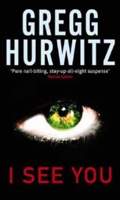 Gregg Hurwitz - I See You