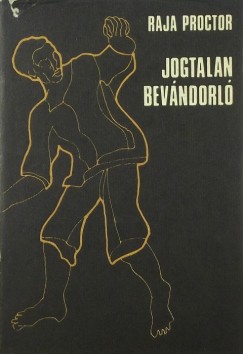 Raja Proctor - Jogtalan bev�ndorl�