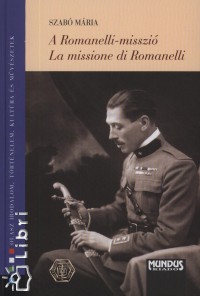 Szab Mria - A Romanelli-misszi - La missione di Romanelli