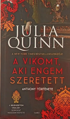 Julia Quinn - A vikomt, aki engem szeretett