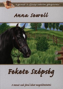 Anna Sewell - Fekete Szpsg