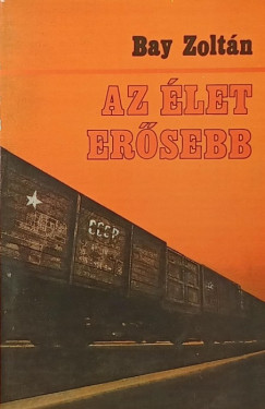 Bay Zoltn - Az let ersebb