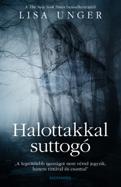 Lisa Unger - Halottakkal suttog