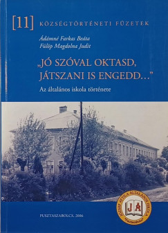 Farkas Beta - Flp Magdolna Judit - "J szval oktasd, jtszani is engedd..."