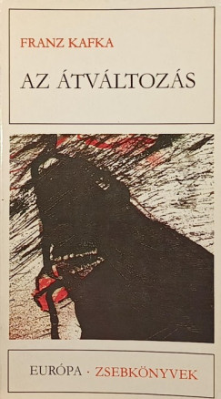Franz Kafka - Az �tv�ltoz�s