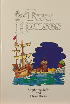 Steve Hicks - Stephanie Jeffs - A Tale of Two Houses