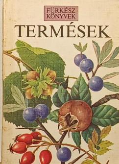 Termések erdőn, réten