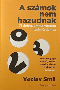 Vaclav Smil - A sz�mok nem hazudnak