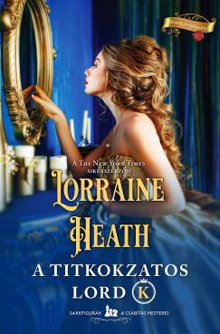 Lorraine Heath - A titokzatos Lord K