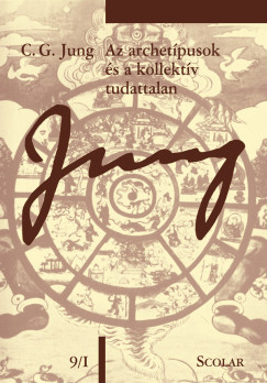 Carl Gustav Jung - Az archet�pusok �s a kollekt�v tudattalan (�M 9/I) (3. kiad�s)