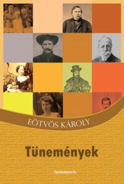 Etvs Kroly - Tnemnyek