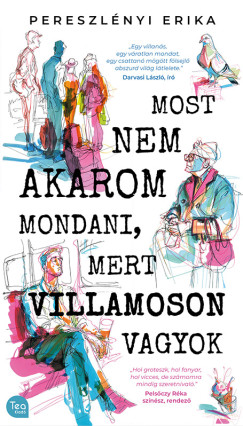 Pereszlényi Erika - Most nem akarom mondani, mert villamoson vagyok
