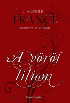 Anatole France - A vrs liliom