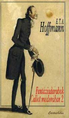 E. T. A. Hoffmann - Fantáziadarabok Callot modorában II.