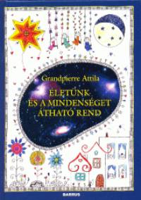 Grandpierre Attila - letnk s a mindensget that rend