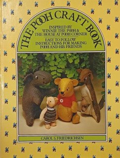 Carol S. Friedrichsen - The Pooh Craft Book