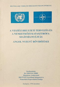 A vszhelyzeti tervezs s a nemzetkzi katasztrfasegtsgnyjts angol nyelv rvidtsei