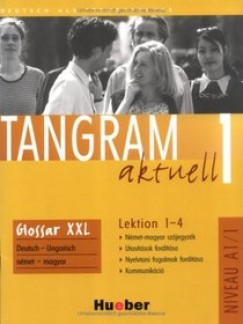 Max Hueber Verlag - Tangram aktuell 1 lektion 1-4 glossar xxl