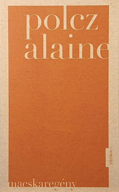 Polcz Alaine - Macskaregény