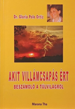 Gloria Polo Ortiz - Akit villámcsapás ért