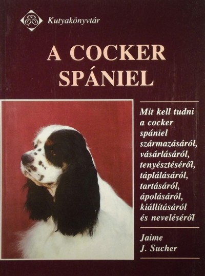 Jaime J. Sucher - A cocker spániel