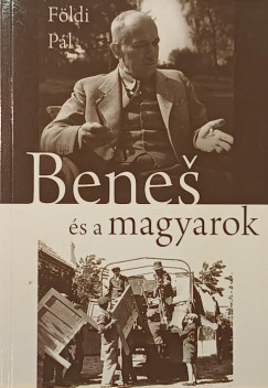 F�ldi P�l - Benes �s a magyarok