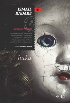 Ismail Kadare - Lutka