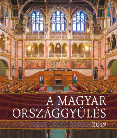 Kerekes Margit   (Szerk.) - A magyar Orszggyls, 2019