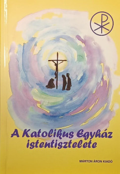 Pusztai L�szl� - A katolikus egyh�z istentisztelete