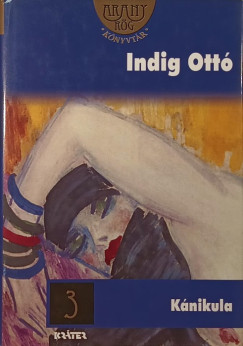 Indig Ottó - Kánikula