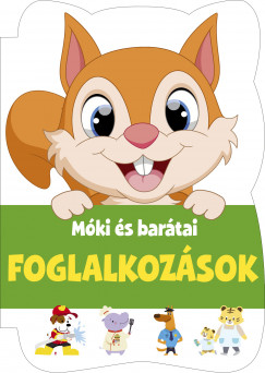 Komendt Zsuzsanna Fruzsina - Mki s bartai - Foglalkozsok