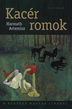 Harmath Artemisz - Kacér romok