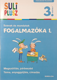 Bozsik Rozália (Összeáll.) - Fogalmazóka 1.