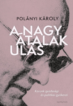 Polányi Károly - A nagy átalakulás