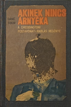 Dáné Tibor - Akinek nincs árnyéka