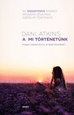 Dani Atkins - A mi trtnetnk