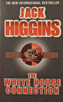 Jack Higgins - The White House connection