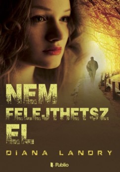 Diana Landry - Nem felejthetsz el