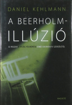 Daniel Kehlmann - A Beerholm-illzi