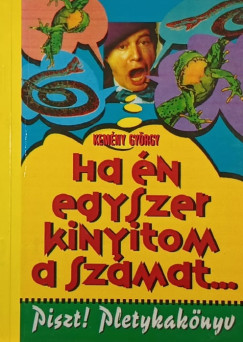 Kemény György - Ha én egyszer kinyitom a számat... (dedikált)