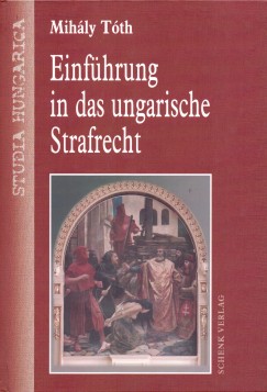 Tth Mihly - Einfhrung in das ungarische Strafrecht