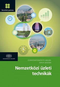 Constantinovits Mil�n - Sipos Zolt�n - Nemzetk�zi �zleti technik�k
