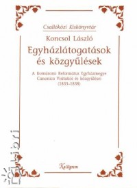 Koncsol Lszl - Egyhzltogatsok s kzgylsek