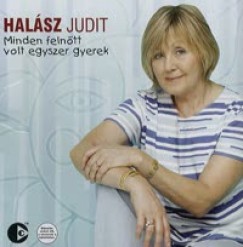 Halsz Judit - Minden felntt volt egyszer gyerek - CD