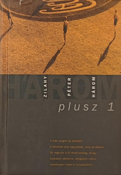 Zilahy Péter - Három plusz 1