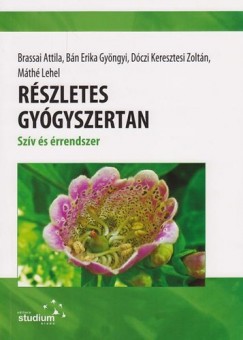 Bn Erika Gyngyi - Brassai Attila - Dczi Keresztesi Zoltn - Mth Lehel - Rszletes gygyszertan - Szv s rrendszer