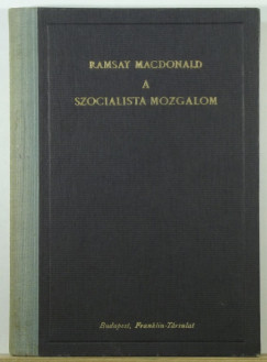 Ramsay Macdonald - A szocialista mozgalom
