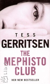 Tess Gerritsen - The Mephisto Club